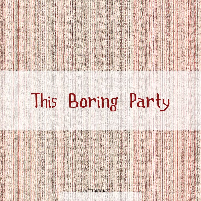 This Boring Party example